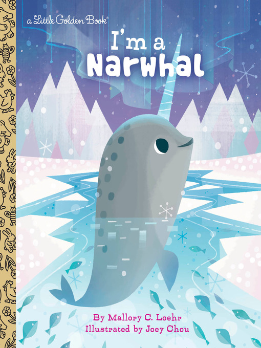 Title details for I'm a Narwhal by Mallory Loehr - Wait list